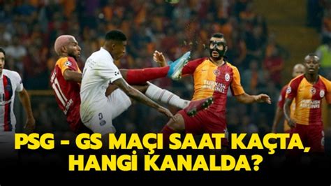 psg gs maçı hangi kanalda