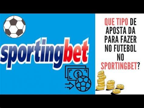 qual melhor esporte de aposta no sportingbet