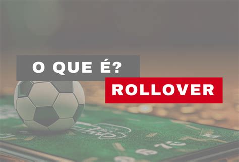 qual rollover da apostas online