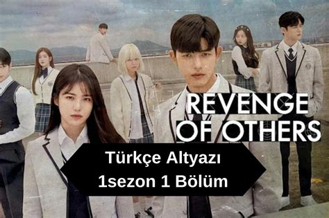 revenge of others 1 bölüm türkçe altyazı