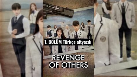 revenge of others izle 1 bölüm