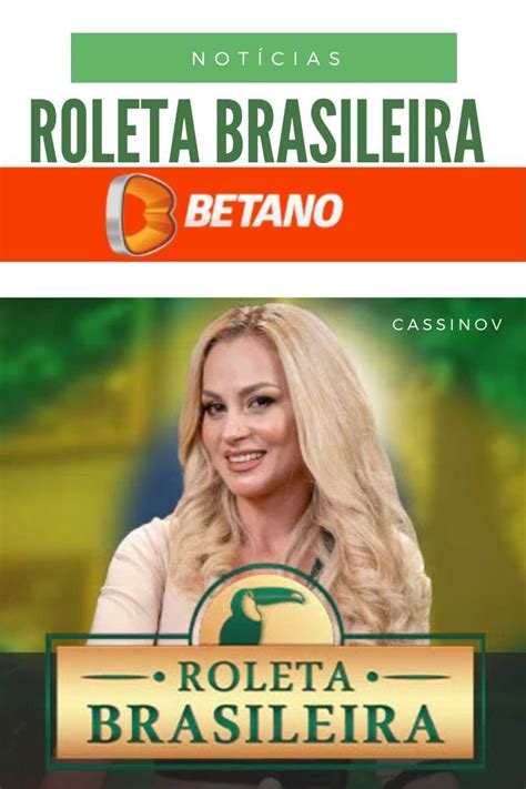 roleta brasileira betano