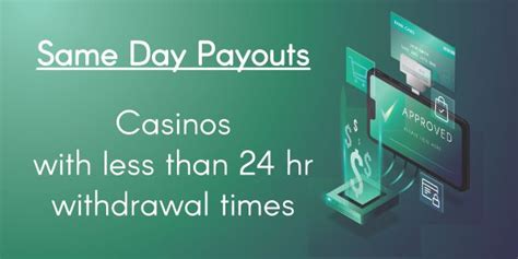 same day payout casino