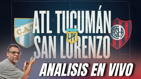 san lorenzo atletico tucuman en vivo