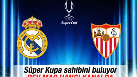 sevilla real madrid hangi kanalda