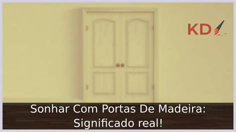 sonhar com porta de madeira