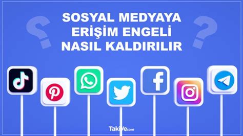 sosyal medyaya erişim engeli