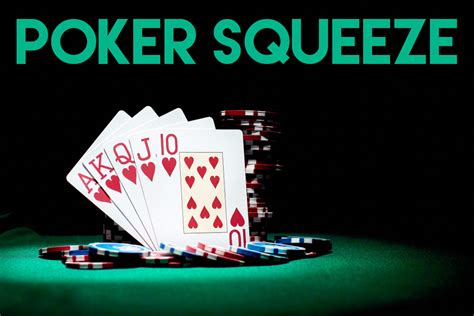 squeeze poker