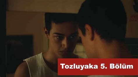 tozluyaka 5. bölüm izle