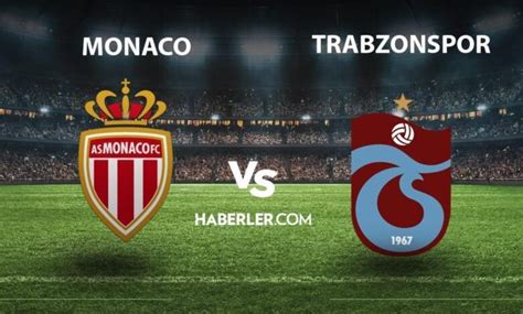 trabzonspor monaco izle