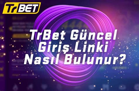 trbet güncel giriş