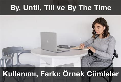 until by the time farkı