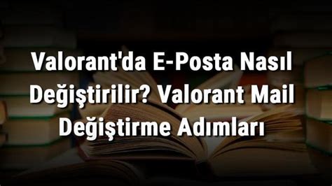 valorant e posta değiştirme