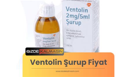 ventolin şurup fiyat