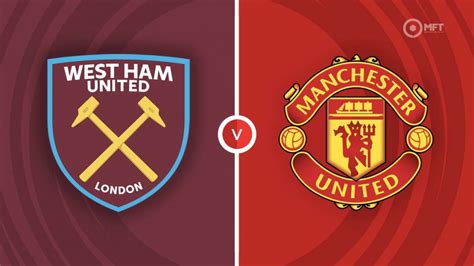 west ham united - manchester united maçları