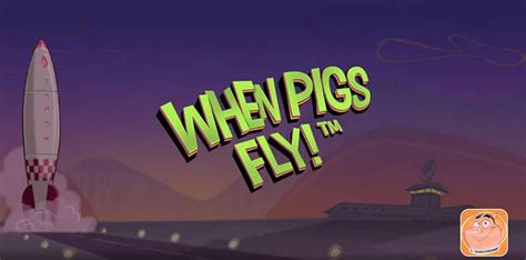 when pigs fly casino