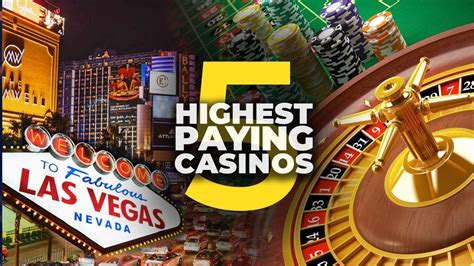 which casino has the highest payout