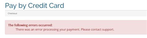 wish there was a problem processing your credit card