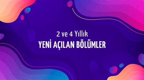 yeni acilan bölümler 2023