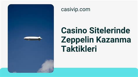 zeplin para kazanma