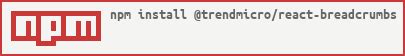 @trendmicro/react-breadcrumbs NPM npm.io