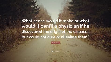 ["Humor does not make disease" - Paracelsus' scientific ...