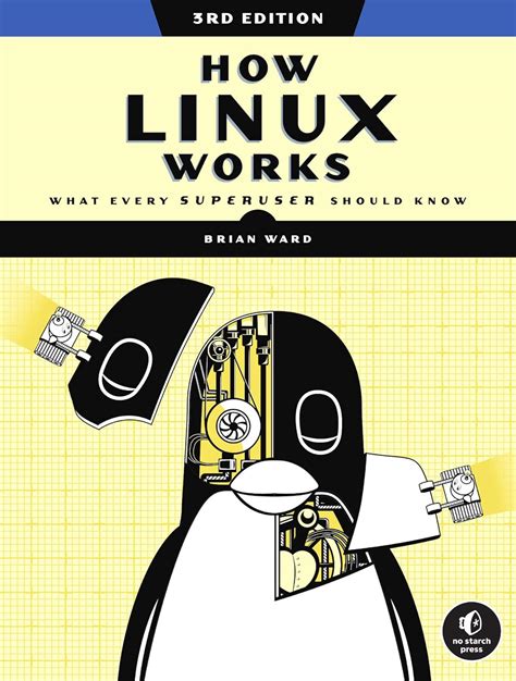 [[How Linux Works: What Every Superuser Should Know]] [By: Brian Ward] [November, 2014]