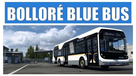 [ ETS 2 1.41 ] BOLLORE BLUE BUS - YouTube