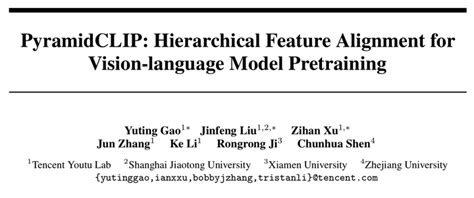 [2204.14095] PyramidCLIP: Hierarchical Feature Alignment for …