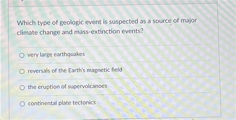 [FREE] Which geologic event is NOT suspected as a source of major ... - balustradellc