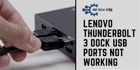 [Fixed] Lenovo Thunderbolt 3 Dock USB Ports Not Working: Here …