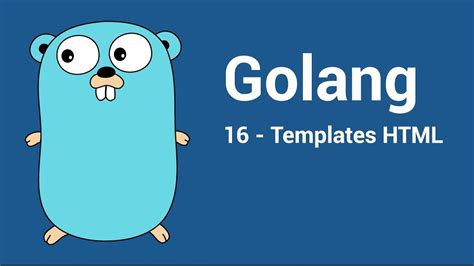 [Go/Golang] 16 Les templates HTML YouTube