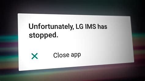 [HELP] LG IMS has stopped XDA Forums