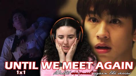 [Official] Until We Meet Again ด้ายแดง Ep.1 [1/4] - YouTube