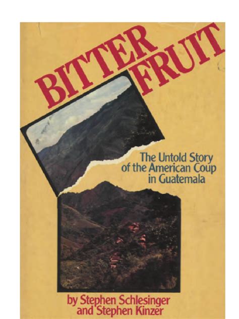 [PDF] Bitter Fruit: The Story of the American Coup in Guatemala …