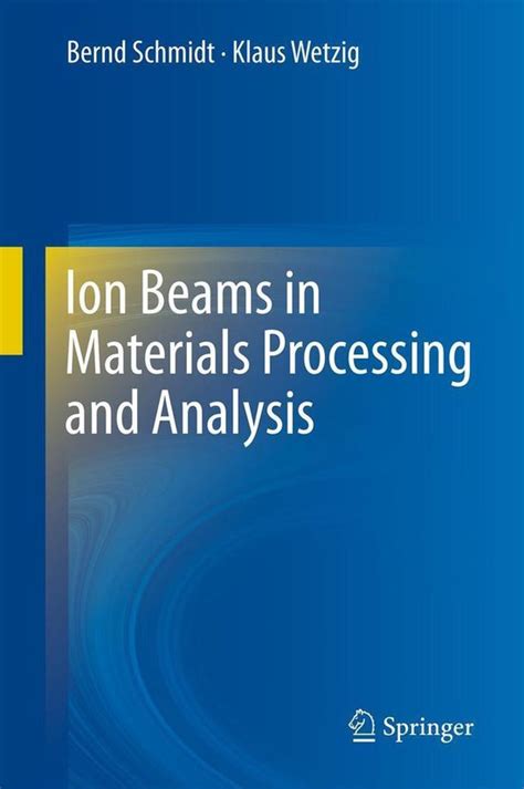 [PDF] Ion Beams In Materials Processing And Analysis Full Read