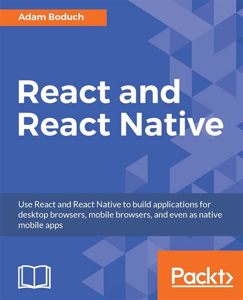 [PDF] React and React Native by Adam Boduch eBook