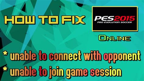 [PES 2015 + 2016 + 2017] How to fix unable to connect with Opponent