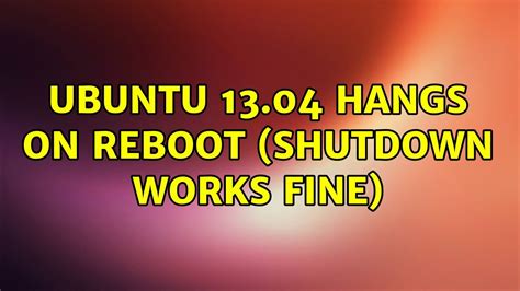 [SOLVED] System hangs on reboot but shutdown works …