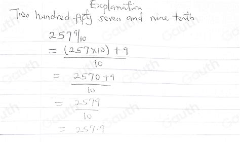 [Solved] 1) Write two hundred fiftyseven and nine tenths in decimal