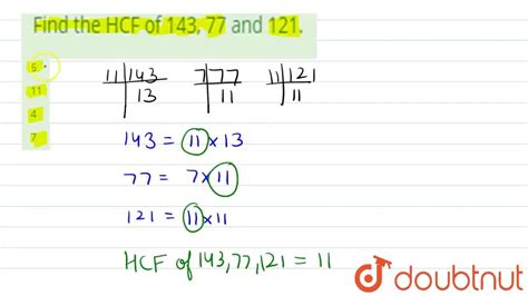 [Solved] Find the HCF of 143, 77 and 121. - Testbook