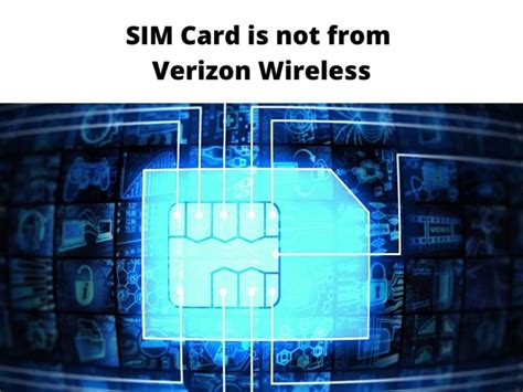 [Solved] How to Fix "SIM Card is not from Verizon Wireless" Error