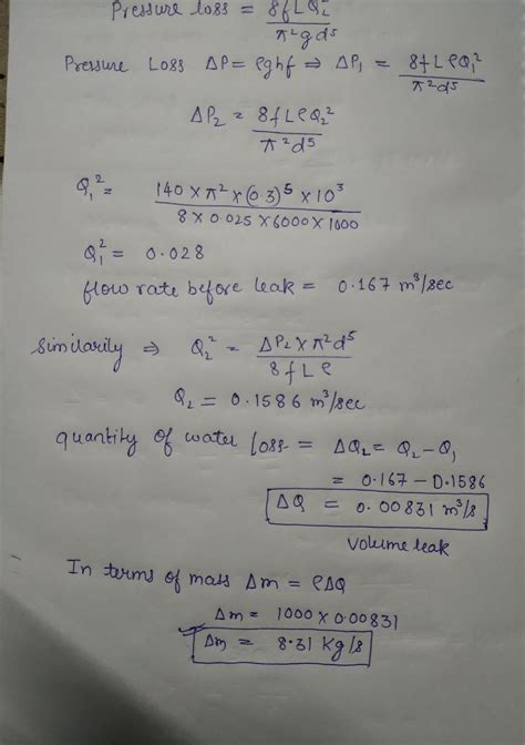 [Solved] There is a leak in a horizontal 30cm pipeline(f=0.025