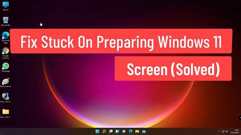 [Solved] Windows 11 Screen Stuck