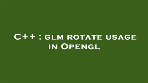 [Solved] glm rotate usage in Opengl 9to5Answer