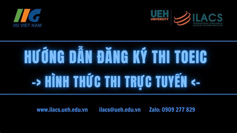 [TOEIC online] Hướng dẫn điền form ghi danh cho kỳ thi TOEIC …