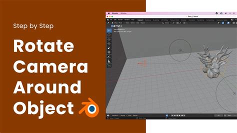 [Tutorial] How to rotate the camera around an object in …