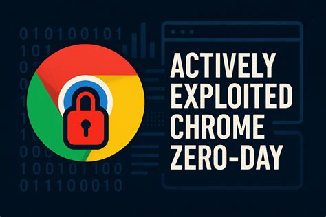 [updated] Google patches two Chrome zero-days under active attack - balustradellc