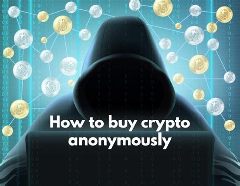 [Unlock Financial Freedom: Buy Crypto Anonymously]