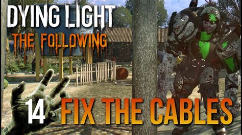 [Vanitas] - Fix the cables ::BUG:: :: Dying Light Γενικές συζητήσεις